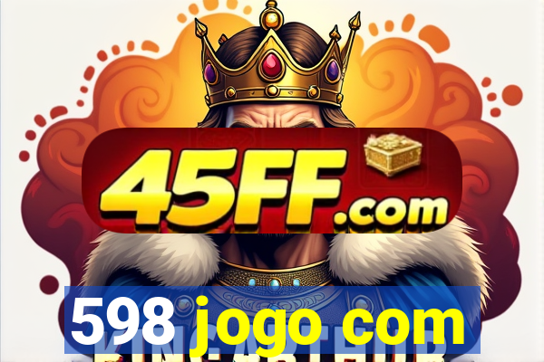 598 jogo com